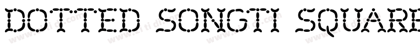Dotted Songti Square字体转换